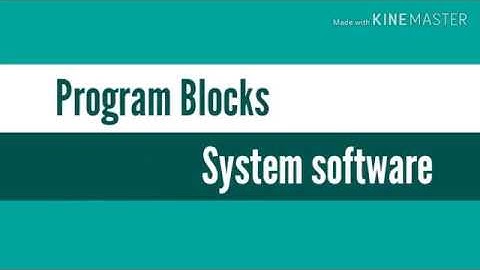 Program Blocks(System Software, KTU syllabus)