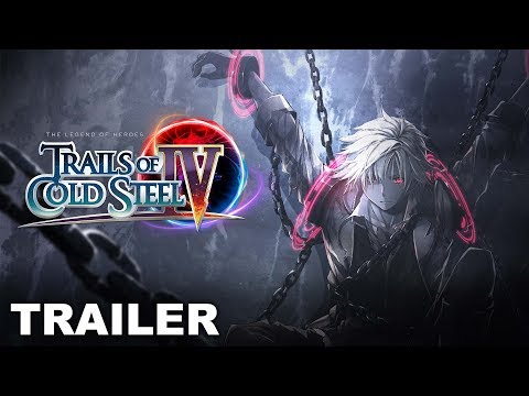 Trails of Cold Steel IV - Gameplay Trailer (PS4, Nintendo Switch, PC)