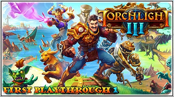 Torchlight III Gameplay - First Playthrough - Ridiculous Difficulty - Stream 1