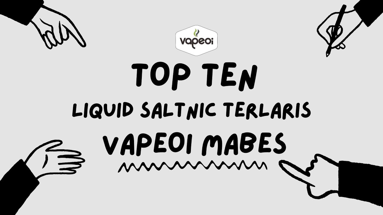 BEST 10 LIQUID SALTNIC DI VAPEOI MANGGA BESAR