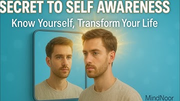 "Secret to Self Awareness | Transform Your Mind & Life"