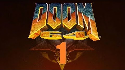 DOOM 64 (Part 1 DOOM but 3D)