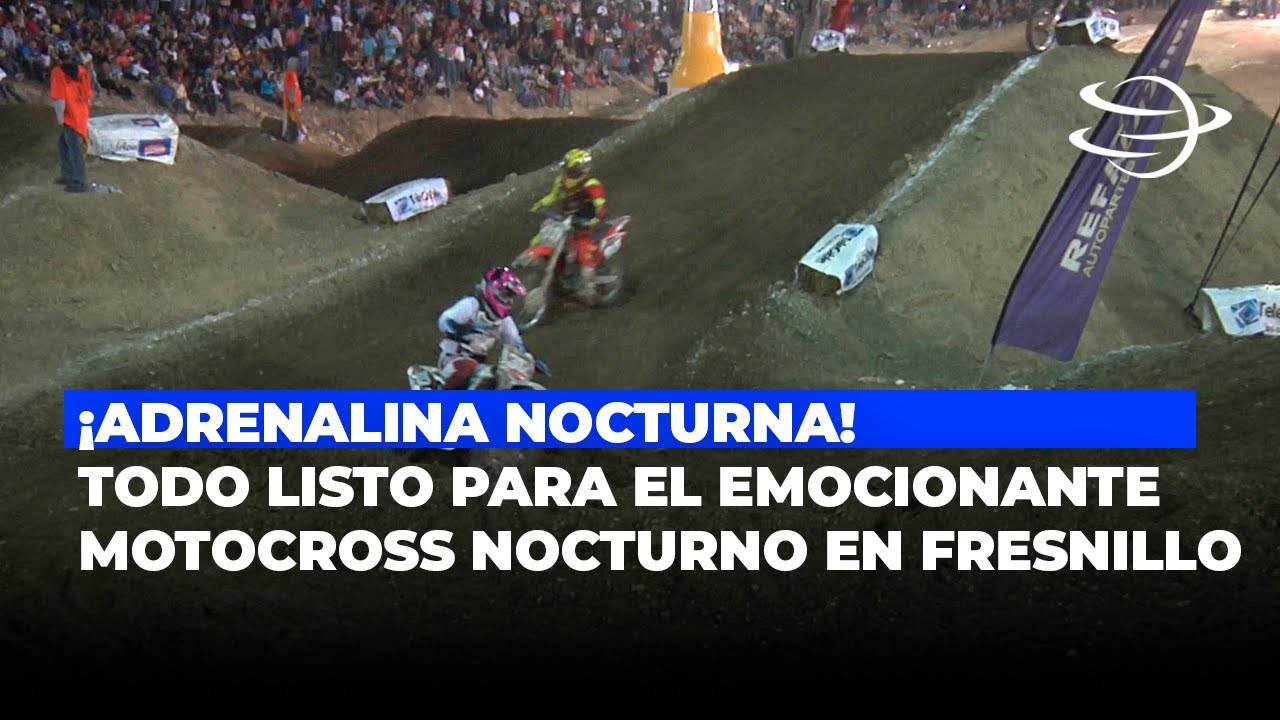 Todo Listo para el Emocionante Motocross Nocturno en Fresnillo