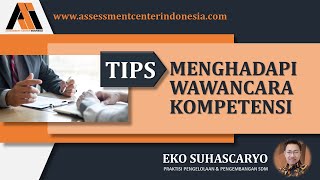 Tips Menghadapi Wawancara Kompetensi