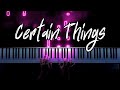 James Arthur - Certain Things ft. Chasing Grace (Piano Cover)