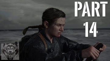 The Last Of Us Part 2 Walkthrough - Part 14 (Grounded Difficulty)