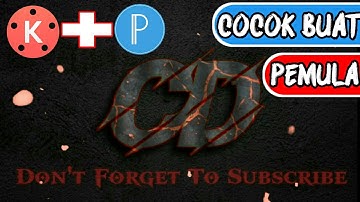 Cara Membuat Intro Channel Youtube di Android - KINEMASTER TUTORIAL #1