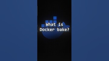 What is Docker Bake?