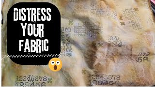 How to Distress Fabric for Junk Journal | Make fabric look old #junkjournalideas #grunge #fabric