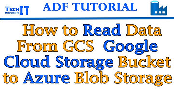 How to Read Data from GCS  Google Cloud Storage Bucket to Azure Blob Storage | Azure Data Factory
