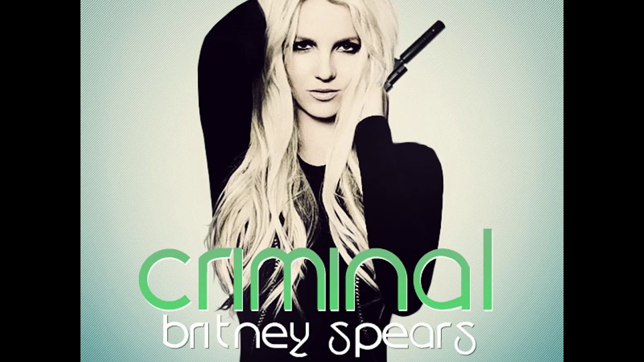 Crime songs. Britney Spears криминал. Бритни Спирс Criminal album. Бритни Спирс преступник.