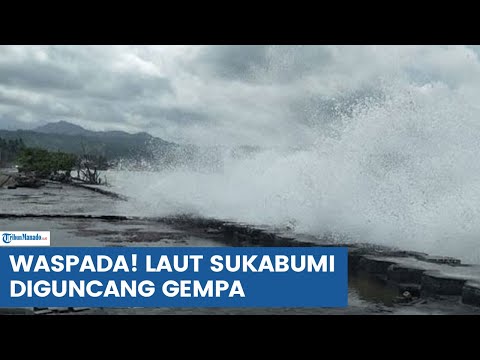 LAUT JABAR DIGUNCANG GEMPA MINGGU 19 NOVEMBER 2023, INFO BMKG TEPATNYA BERADA DI KOTA SUKABUMI