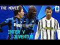 Inter Show Their Title Credentials in HUGE Win! | Inter 2-0 Juventus: The Movie | Serie A TIM Extra