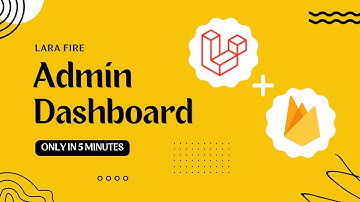 Admin User with Dashboard | Laravel and Firebase | Lara-Fire