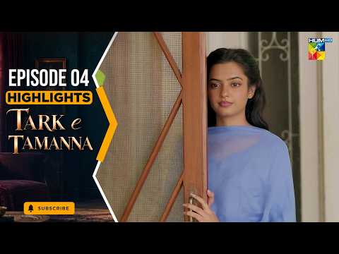 Tark-e-Tamanna - Episode 04 Highlight | ft. Mirza Zain Baig & Janice Tessa | HUM TV