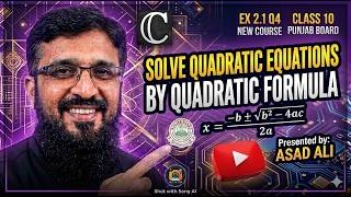 EX 2.1 Q4 CLASS 10TH NEW COURSE /EX 1.2 CLASS 10TH OLD COURSE/QUADRATIC FORMULAE/ PUNJAB BOARDS