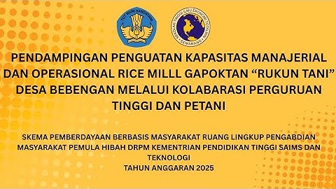 Pendampingan Penguatan Kapasitas Manajerial & Operasional Rice Mill Gapoktan Rukun Tani Ds Bebengan