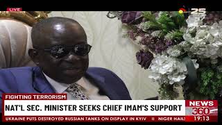 Fighting Terrorism: National Security Minister Seeks Chief Imam's Support
