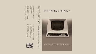 Brenda I Funky - Cybernetyczne Igraszki 2023 Full Album