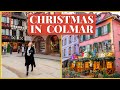 Colmar christmas markets  european christmas markets tour 2 of 6