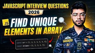 Find Unique elements in array  | Javascript interview questions | 2026
