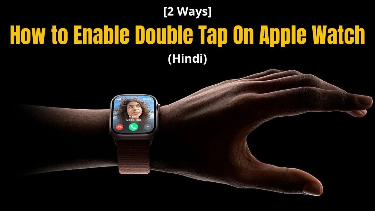 How to Enable Double Tap On Apple Watch | Hindi - YouTube