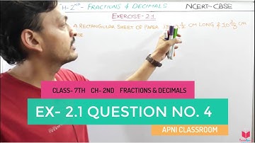 Q4) Ex 2.1 Maths Class 7 Chapter 2 Fractions And Decimals | Maths Class 7 NCERT Apni ClassRoom