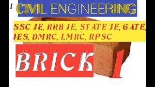 Brick & classification of brick |SSC JE, RRB JE, STATE JE, GATE, IES, DMRC, LMRC, RPSC | Lec - 1|