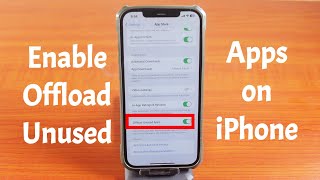 How to Enable Offload Unused Apps on iPhone