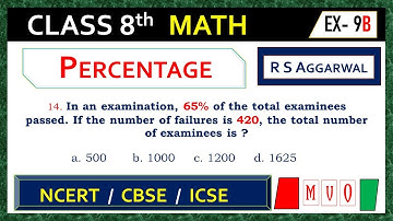 CLASS- 8 | Qus- 14 | Exercise- 9B | Percentage | Math Class 8  #mvo #rsaggarwal #percentage #cbse