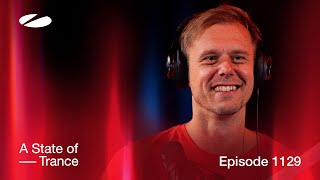 A State Of Trance Episode 1129 (Astateoftrance )