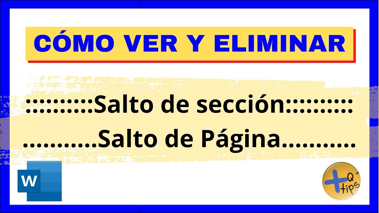 C mo VER Y ELIMINAR LOS SALTOS De P GINA Y SALTOS De SECCI N En WORD C mo ver y eliminar los saltos de p gina y saltos de secci n en word