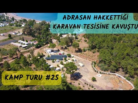 ADRASANIN EN BÜYÜK ÇADIR KARAVAN KAMP ALANI -DENİZ ORMAN SINIRINDA ARYA ÇADIR KARAVAN KAMP GLAMPİNG