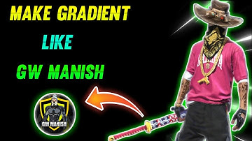 🔥💗How To Make Gradient Like Gw Manish| Gw Manish Jaise Gradient Kaise Banye| I