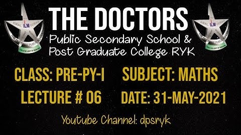 Class Pre-Py-1 Maths Lecture # 6 [31-May-2021] dpsryk