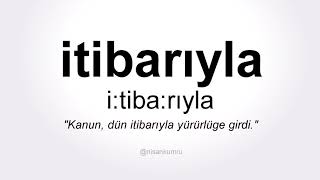 itibarıyla nasıl okunur?
