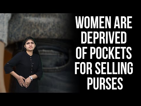 There is a social, cultural, economic and sexist reason why women’s apparel don’t have pockets