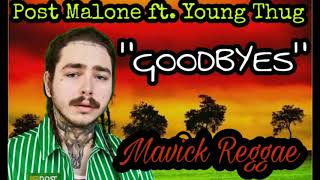 Post Malone - Goodbyes ft. Young Thug(Mavick reggae)