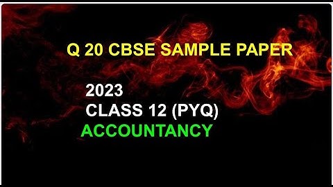 Q 20 Accounts cbse sample paper 2022-23 class12 || cbsesamplepaper2023  Q 20 Doreman shinchan nobita