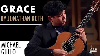 Jonathan Roth's "Grace" performed by Michael Gullo on a 2020 Kenny Hill "Heritage" classical guitar