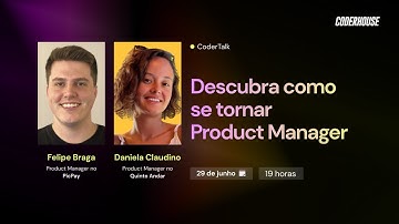 CoderTalk: Como se tornar Product Manager