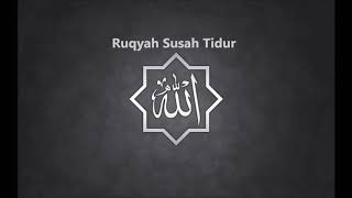 RUQYAH SUSAH TIDUR !!!