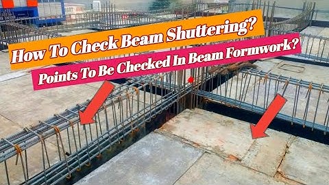 How To Check Beam Shuttering | Points To Be Checked In Beam Formwork? Formwork k Kam Ko Kase Check?