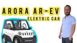Arora Ar-Ev Elektri̇kli̇ Araba İnceleme Test Elektri̇c Car