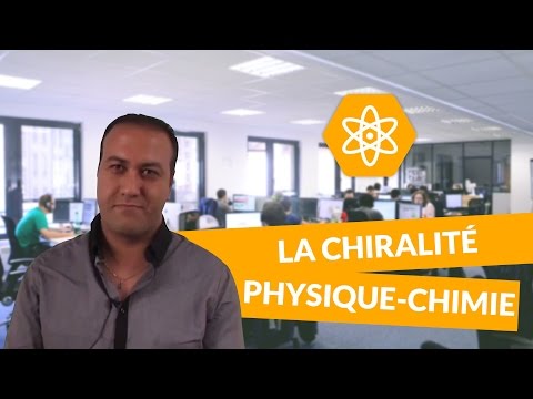 La chiralité -