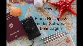 How to - Einen deutschen Reisepass in der Schweiz beantragen