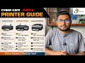 Cyber Cafe Beginner Guide Part 8 ⚡ Which Printer is Best?