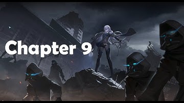 Snowbreak Containment Zone Chapter 9 [ No Commentary ] [ Story ]