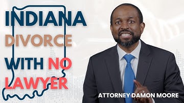 How to File for Divorce in Indiana WITHOUT a Lawyer | Step-by-Step Guide