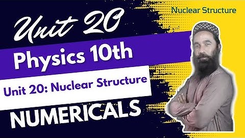 Numericals | Unit 20 | Nuclear Structure | 10th Physics